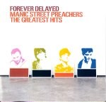 Manic Street Preachers Forever Delayed - The Greatest Hits