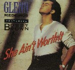 Glenn Medeiros featuring Bobby Brown She Ain't Worth It