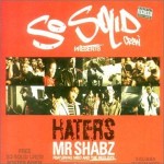 So Solid Crew presents Mr. Shabz Haters