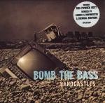 Bomb The Bass  Sandcastles