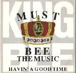 King Bee  Must Bee The Music