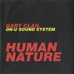Gary Clail On-U Sound System Human Nature