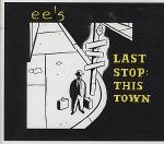 Eels  Last Stop: This Town