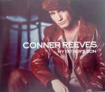 Conner Reeves  My Father's Son