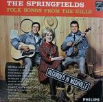 Springfields Folk Songs From The Hills