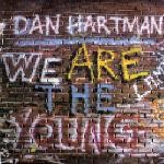 Dan Hartman  We Are The Young