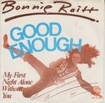 Bonnie Raitt  Good Enough