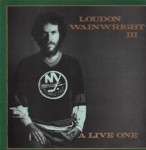 Loudon Wainwright III  A Live One
