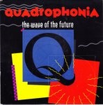 Quadrophonia  The Wave Of The Future
