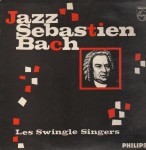 Les Swingle Singers  Jazz Sebastien Bach