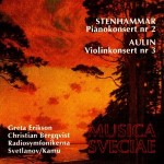 Stenhammar / Aulin  Piano Concerto No. 2 / Violin Concerto No. 3