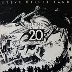 Steve Miller Band  Living In The 20th Century