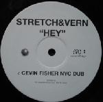 Stretch & Vern  Hey