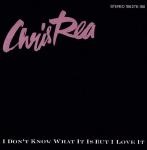 Chris Rea  I Don't Know What It Is But I Love It