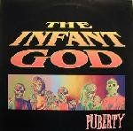 Infant God Puberty