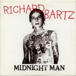 Richard Bartz  Midnight Man