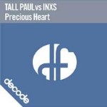 Tall Paul vs INXS  Precious Heart