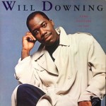 Will Downing  Come Together As One