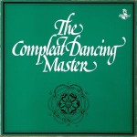 Ashley Hutchings & John Kirkpatrick The Compleat Dancing Master