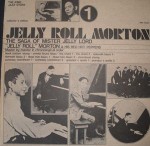 Jelly Roll Morton & His Red Hot Peppers The Saga Of Mister Jelly Lord Vol. I
