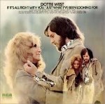 Dottie West  If It's All Right With You-Just What I've Been Loo