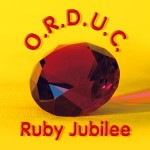 O.R.D.U.C.  Ruby Jubilee