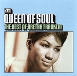 Aretha Franklin Queen Of Soul - The Best Of Aretha Franklin
