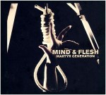 Mind & Flesh  Martyr Generation