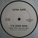 Ultra Nate It's Over Now