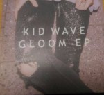 Kid Wave  Gloom EP