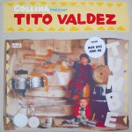 Collina Present Tito Valdez  Tumbe