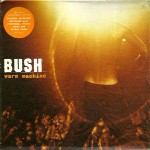 Bush  Warm Machine CD#1