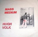 Hugh Volk  Mass Medium