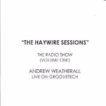Andrew Weatherall  The Haywire Sessions - The Radio Show (Volume One)