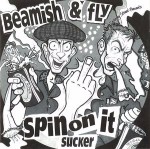 Beamish & Fly  Spin On It Sucker