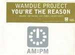 Wamdue Project  You're The Reason