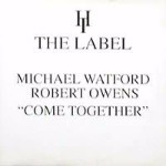 Michael Watford & Robert Owens  Come Together