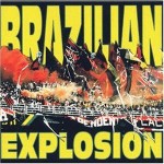 Arakatuba / Various Brazilian Explosion