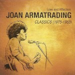 Joan Armatrading  Love And Affection: Joan Armatrading Classics (197