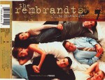 Rembrandts I'll Be There For You