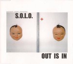 Michael Wells Presents S.O.L.O.  Out Is In
