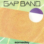 Gap Band Someday