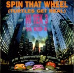 Hi Tek 3 Featuring Ya Kid K  Spin That Wheel (Turtles Get Real)