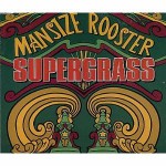 Supergrass  Mansize Rooster