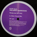 DJD Feat. Valerie Harrison  Hung Up (On Me)