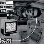 Kirk Brandon & The Pack Of Lies Brave New Soldiers