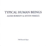 Alexei Borisov & Anton Nikkil Typical Human Being