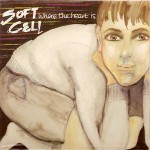 Soft Cell  Where The Heart Is