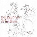 Kapital Band 1  Playing By Numbers