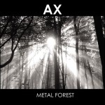 AX  Metal Forest